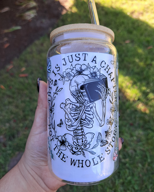 16oz Glass Libby - Skeleton - This is just a chapter