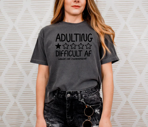 Adulting Is Difficult AF - IYST016LG