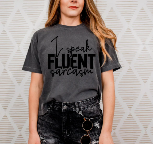 I Speak Fluent Sarcasm - IYST010